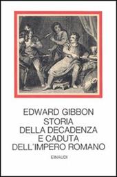 Storia della decadenza e caduta dell'impero romano