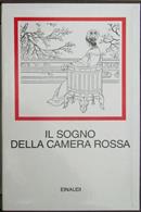 Il sogno della camera rossa. Romanzo cinese del secolo XVIII - Tsao Chan - Libro Einaudi 1997, I millenni | Libraccio.it