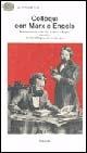 Colloqui con Marx ed Engels  - Libro Einaudi 1997, Gli struzzi | Libraccio.it