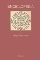 Enciclopedia Einaudi. Vol. 1: Abaco-Astronomia.  - Libro Einaudi 1997, Grandi opere | Libraccio.it