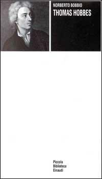 Thomas Hobbes - Norberto Bobbio - Libro Einaudi 1997, Piccola biblioteca Einaudi | Libraccio.it