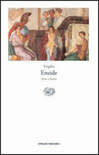 Eneide. Testo latino a fronte - Publio Virgilio Marone - Libro Einaudi 1989, Einaudi tascabili | Libraccio.it