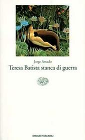 Teresa Batista stanca di guerra