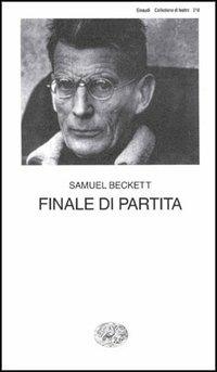 Finale di partita - Samuel Beckett - Libro Einaudi 1997, Collezione di teatro | Libraccio.it