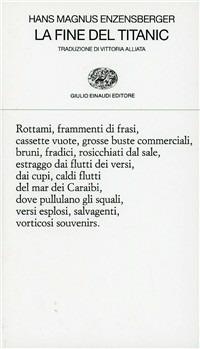 La fine del Titanic - Hans Magnus Enzensberger - Libro Einaudi 1997, Collezione di poesia | Libraccio.it