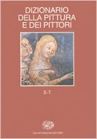 Dizionario della pittura e dei pittori. Vol. 5: S-T.