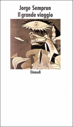 Il grande viaggio - Jorge Semprún - Libro Einaudi 1997, Nuovi Coralli | Libraccio.it