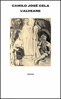 L' alveare - Camilo José Cela - Libro Einaudi 1997, Supercoralli | Libraccio.it