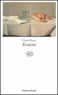 Il carcere - Cesare Pavese - Libro Einaudi 1997, Einaudi tascabili | Libraccio.it