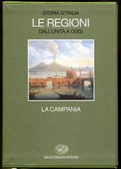 Storia d'Italia. Le regioni dall'Unità ad oggi. Vol. 9: La Campania.