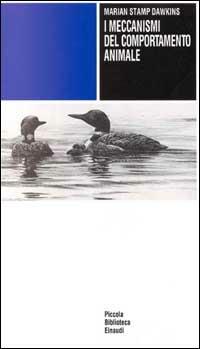 I meccanismi del comportamento animale - Marian Stamp Dawkins - Libro Einaudi 1997, Piccola biblioteca Einaudi | Libraccio.it