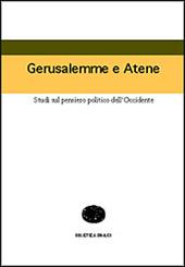 Gerusalemme e Atene. Studi sul pensiero politico dell'Occidente