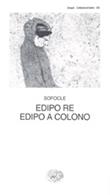 Edipo re-Edipo a Colono - Sofocle - Libro Einaudi 1997, Collezione di teatro | Libraccio.it
