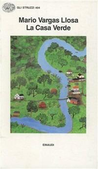 La casa verde - Mario Vargas Llosa - Libro Einaudi 1997, Gli struzzi | Libraccio.it