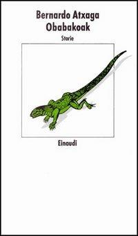 Obaba Koak - Bernardo Atxaga - Libro Einaudi 1997, Nuovi Coralli | Libraccio.it