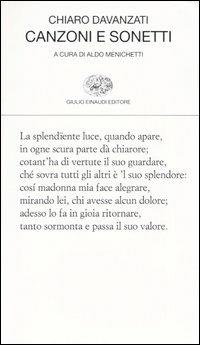 Canzoni e sonetti - Chiaro Davanzati - Libro Einaudi 2004, Collezione di poesia | Libraccio.it