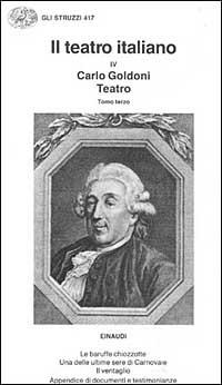 Il teatro. Vol. 3 - Carlo Goldoni - Libro Einaudi 1997, Gli struzzi | Libraccio.it