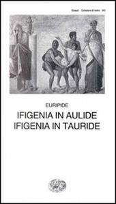 Ifigenia in Aulide-Ifigenia in Tauride
