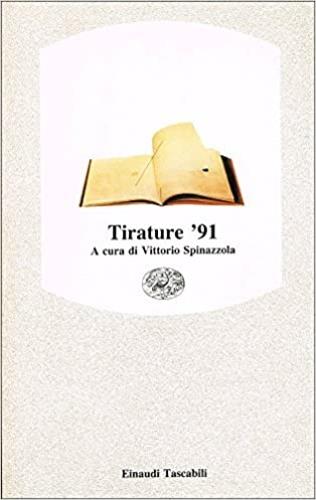 Tirature 91  - Libro Einaudi 1992, Einaudi tascabili | Libraccio.it