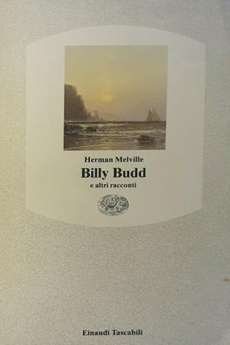 Billy Budd e altri racconti - Herman Melville - Libro Einaudi 1992, Einaudi tascabili | Libraccio.it