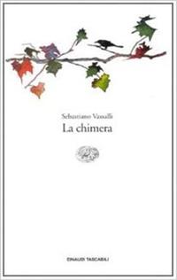 La chimera - Sebastiano Vassalli - Libro Einaudi 1992, Einaudi tascabili | Libraccio.it