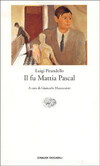 Il fu Mattia Pascal - Luigi Pirandello - Libro Einaudi 1993, Einaudi tascabili | Libraccio.it