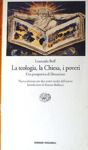 La teologia, la Chiesa, i poveri. Una prospettiva di liberazione - Leonardo Boff - Libro Einaudi 1992, Einaudi tascabili | Libraccio.it