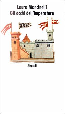 Gli occhi dell'imperatore - Laura Mancinelli - Libro Einaudi 1994, Nuovi Coralli | Libraccio.it