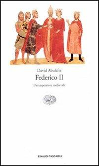 Federico II. Un imperatore medievale - David Abulafia - Libro Einaudi 1993, Einaudi tascabili | Libraccio.it