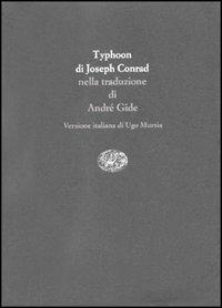 Typhoon - Joseph Conrad - Libro Einaudi 1997, Scritt. trad. da scritt. Serie trilingue | Libraccio.it