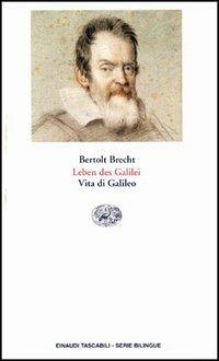 Leben des Galilei-Vita di Galileo - Bertolt Brecht - Libro Einaudi 1994, Einaudi tascabili.Serie bilingue | Libraccio.it