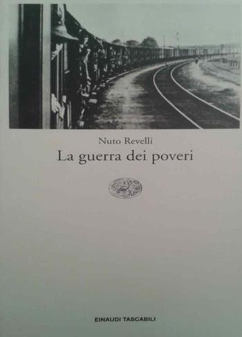 La guerra dei poveri - Nuto Revelli - Libro Einaudi 1993, Einaudi tascabili | Libraccio.it