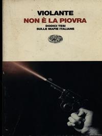 Non è la Piovra. Dodici tesi sulle mafie - Luciano Violante - Libro Einaudi 1997, Einaudi contemporanea | Libraccio.it