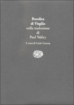 Le bucoliche - Publio Virgilio Marone - Libro Einaudi 1997, Scritt. trad. da scritt. Serie trilingue | Libraccio.it