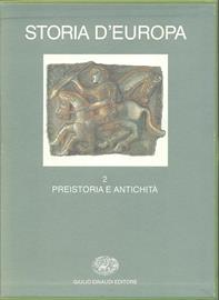 Storia d'Europa. Vol. 2: Preistoria e antichità.  - Libro Einaudi 1997, Grandi opere | Libraccio.it