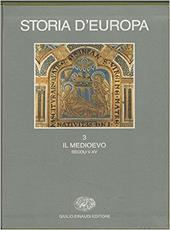 Storia d'Europa. Vol. 3: Il Medioevo (Secoli V-XV).