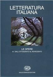 Letteratura italiana. Le opere. Vol. 3: Dall'Ottocento al Novecento