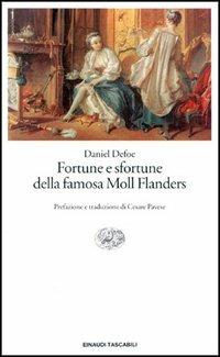 Fortune e sfortune della famosa Moll Flanders - Daniel Defoe - Libro Einaudi 1997, Einaudi tascabili | Libraccio.it