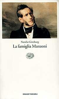 La famiglia Manzoni - Natalia Ginzburg - Libro Einaudi 1994, Einaudi tascabili | Libraccio.it