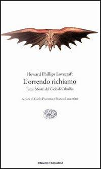 L' orrendo richiamo - Howard P. Lovecraft - Libro Einaudi 1997, Einaudi tascabili | Libraccio.it