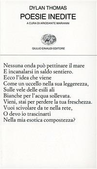 Poesie inedite. Testo inglese a fronte - Dylan Thomas - Libro Einaudi 1997, Collezione di poesia | Libraccio.it