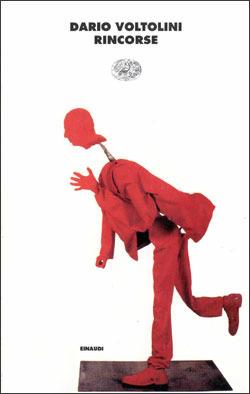 Rincorse - Dario Voltolini - Libro Einaudi 1997, I coralli | Libraccio.it