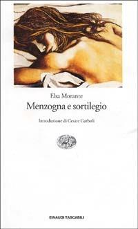 Menzogna e sortilegio - Elsa Morante - Libro Einaudi 1994, Einaudi tascabili | Libraccio.it