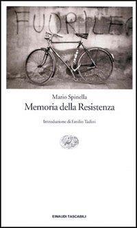 Memoria della Resistenza - Mario Spinella - Libro Einaudi 1997, Einaudi tascabili | Libraccio.it