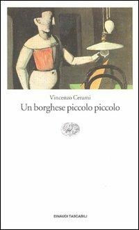 Un borghese piccolo piccolo - Vincenzo Cerami - Libro Einaudi 1997, Einaudi tascabili | Libraccio.it