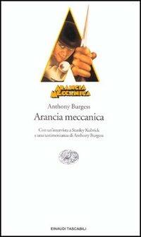 Arancia meccanica - Anthony Burgess - Libro Einaudi 1996, Einaudi tascabili | Libraccio.it