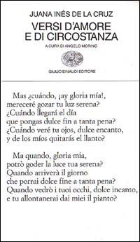 Versi d'amore e di circostanza - Juana Inés de la Cruz - Libro Einaudi 1997, Collezione di poesia | Libraccio.it