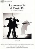 Le commedie. Vol. 11: Storia vera di Piero d'angera, che alla crociata non c'Era-L'Opera dello sghignazzo-Quasi per caso una donna: Elisabetta. - Dario Fo - Libro Einaudi 1997, Gli struzzi | Libraccio.it