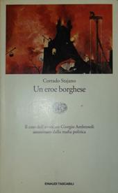 Un eroe borghese. Il caso dell'avvocato Ambrosoli assassinato dalla mafia politica