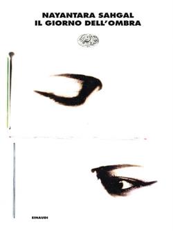 Il giorno dell'ombra - Nayantara Sahgal - Libro Einaudi 1997, I coralli | Libraccio.it